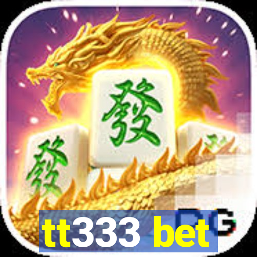 tt333 bet